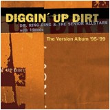Dr. Ring Ding & The Senior Allstars - Diggin´Up Dirt - 1999